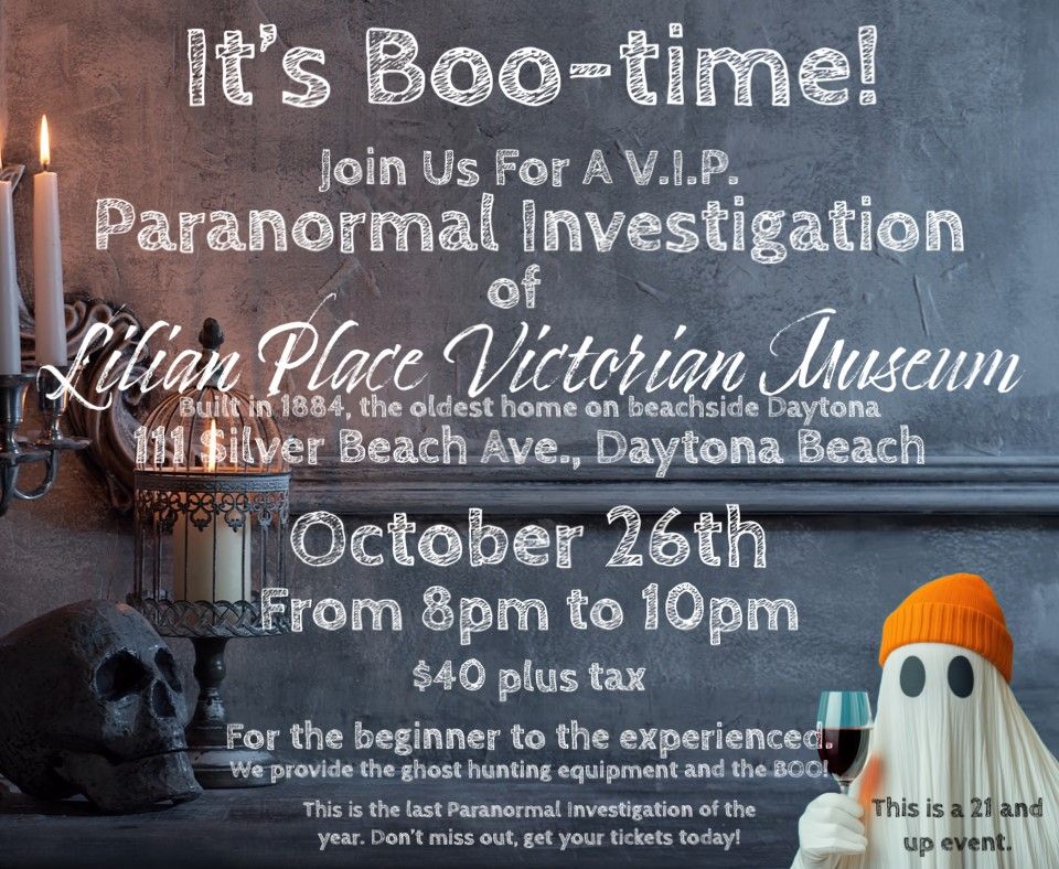 Ghost Hunting in Daytona Beach: Join the Lilian Place Paranormal Event