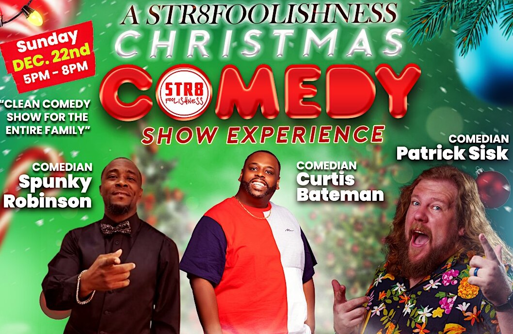 A Str8foolishness Christmas Show: Laughter Awaits in Daytona Beach